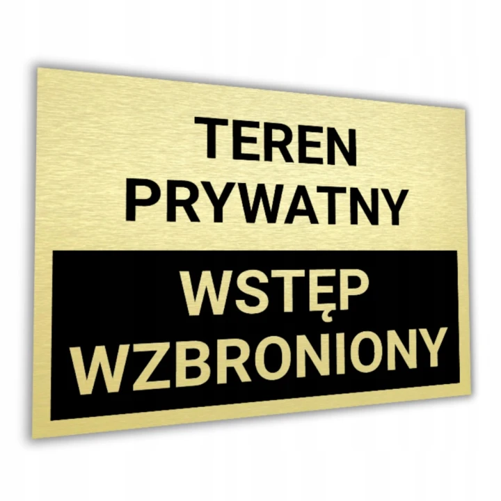Tabliczka TEREN PRYWATNY WSTĘP WZBRONIONY 40x30cm informacyjna złota DrukUV