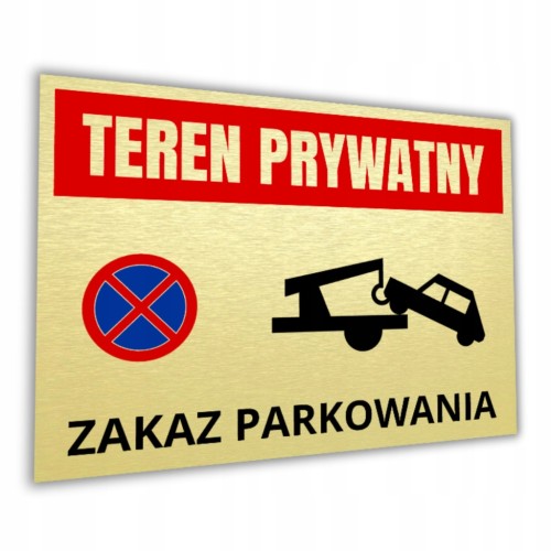 Tabliczka TEREN PRYWATNY ZAKAZ PARKOWANIA 40x30cm informacyjna złota DrukUV