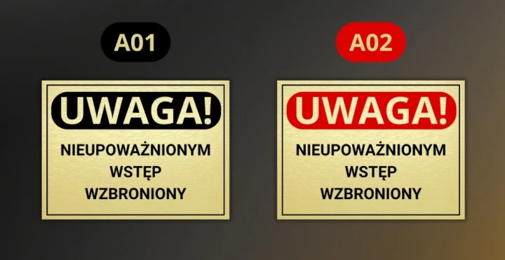 Tabliczka UWAGA NIEUPOWAŻNIONYM WSTĘP WZBRONIONY 40x30cm złota Druk UV