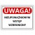 Tabliczka UWAGA NIEUPOWAŻNIONYM WSTĘP WZBRONIONY 40x30cm informacyjna PCV