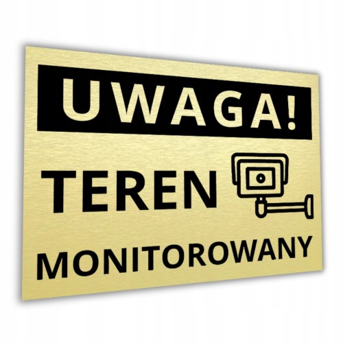 Tabliczka UWAGA TEREN MONITOROWANY 40x30cm kamera złota informacyjna DrukUV