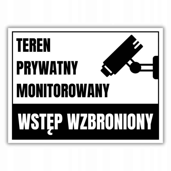 Tabliczka TEREN PRYWATNY MONITOROWANY WSTĘP WZBRONIONY 40x30cm PCV Druk UV