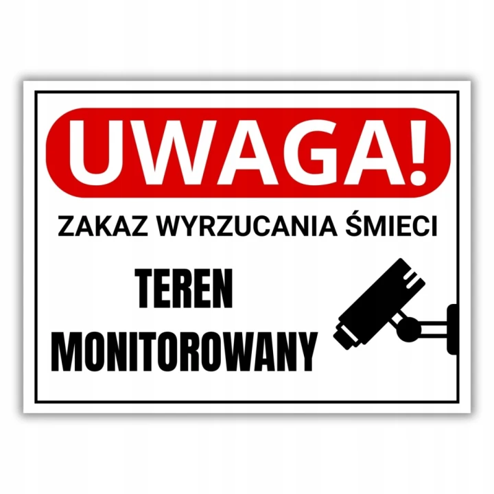 Tabliczka ZAKAZ WYRZUCANIA ŚMIECI TEREN MONITOROWANY 40x30cm Druk UV PCV