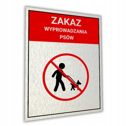 Tabliczka ZAKAZ WYPROWADZANIA PSÓW 40x30cm informacyjna druk UV aluminium