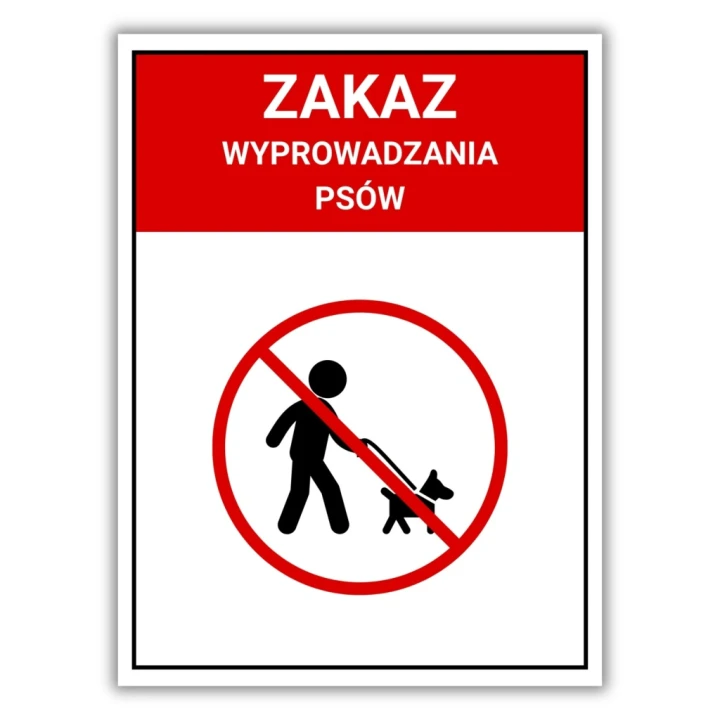 Tabliczka ZAKAZ WYPROWADZANIA PSÓW 40x30cm informacyjna druk UV PCV 3MM