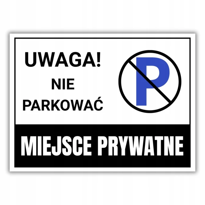 Duża Tabliczka UWAGA NIE PARKOWAĆ MIEJSCE PRYWATNE 40x30cm DRUK UV PCV