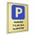 Tabliczka PARKING TYLKO DLA KLIENTÓW 40x30cm złota informacyjna druk UV