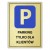 Tabliczka PARKING TYLKO DLA KLIENTÓW 40x30cm złota informacyjna druk UV