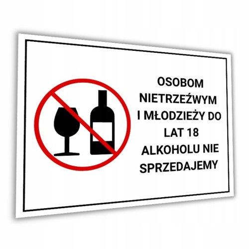 Tabliczka OSOBOM NIETRZEŹWYM I MŁODZIEŻY ALKOHOLU NIE SPRZEDAJEMY 40x30cm