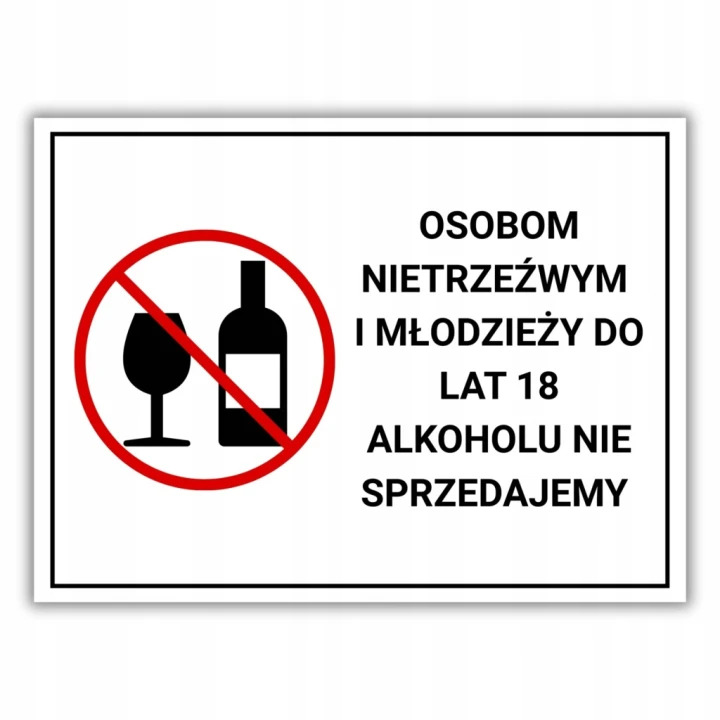 Tabliczka OSOBOM NIETRZEŹWYM I MŁODZIEŻY ALKOHOLU NIE SPRZEDAJEMY 40x30cm