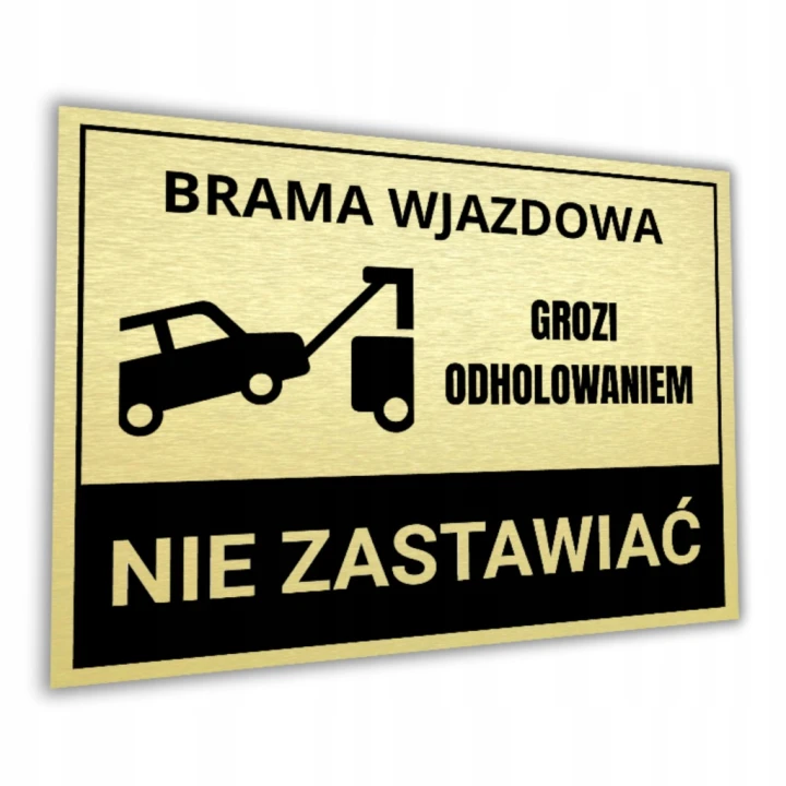 Duża Tabliczka BRAMA WJAZDOWA NIE ZASTAWIAĆ 40x30cm złota informacyjna