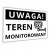 Tabliczka UWAGA TEREN MONITOROWANY 30x20cm PCV informacyjna kamera Druk UV