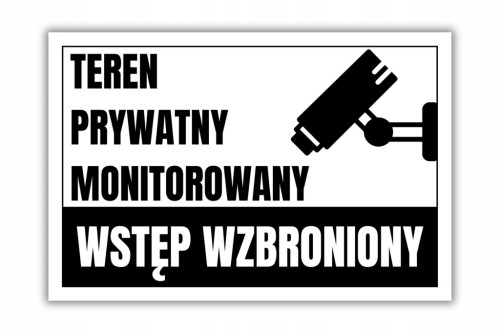 Tabliczka TEREN PRYWATNY MONITOROWANY WSTĘP WZBRONIONY 30x20cm PCV Druk UV