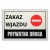 Tabliczka ZAKAZ WJAZDU PRYWATNA DROGA 30x20cm informacyjna drukUV aluminium