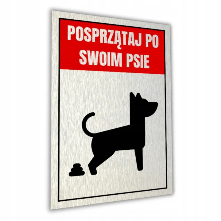 Tabliczka POSPRZĄTAJ PO SWOIM PSIE 30x20cm informacyjna aluminium druk UV