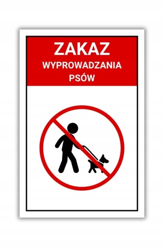 Tabliczka ZAKAZ WYPROWADZANIA PSÓW 30x20cm PCV 3MM informacyjna druk UV