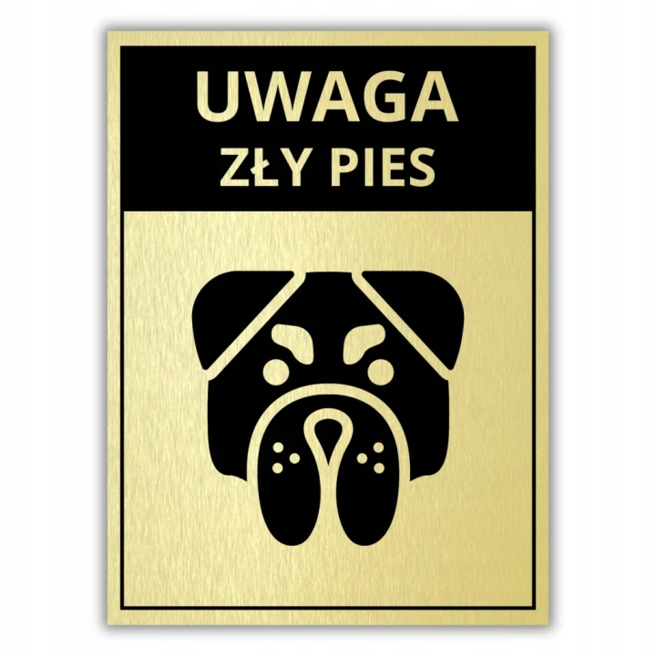 Duża Tabliczka UWAGA ZŁY PIES 40x30cm złota informacyjna druk UV aluminium