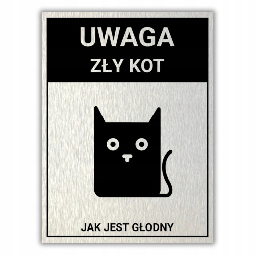 Duża Tabliczka UWAGA ZŁY KOT 40x30cm informacyjna druk UV aluminium